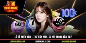 Lô Đề Miền Nam - Thử Vận May, Cơ Hội Trong Tầm Tay