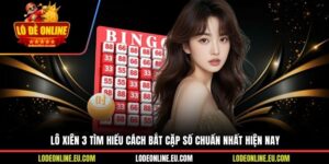Lô Xiên 3 Tìm Hiểu Cách Bắt Cặp Số Chuẩn Nhất Hiện Nay