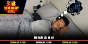 Mơ Thấy Lái Xe Hơi Và Những Con Số Lô Đề May Mắn Đi Kèm