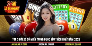 Top 3 Đài Xổ Số Miền Trung Được Yêu Thích Nhất Năm 2025